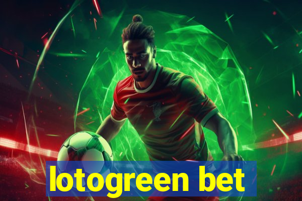 lotogreen bet